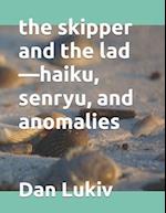 The skipper and the lad-haiku, senryu, and anomalies