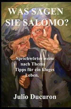 Was Sagen Sie Salomo?