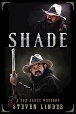 Shade: A Tom Early Western 