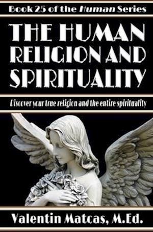 The Human Religion and Spirituality