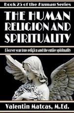 The Human Religion and Spirituality