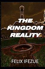 The Kingdom Reality
