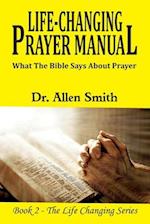 Life-ChangIng Prayer Manual