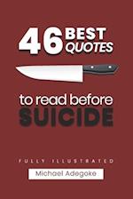 46 Quotes to Read before Suicide (fully illustrated)