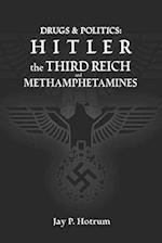 Hitler, The Third Reich, and Methamphetamines.