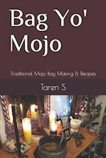 Bag Yo' Mojo