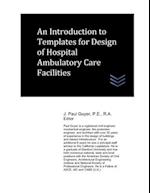 An Introduction to Templates for Design of Hospital Ambulatory Care Facilities