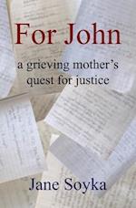 for John: a grieving mother's quest for justice 