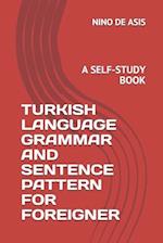 Turkish Language Grammar and Sentence Pattern for Foreigner