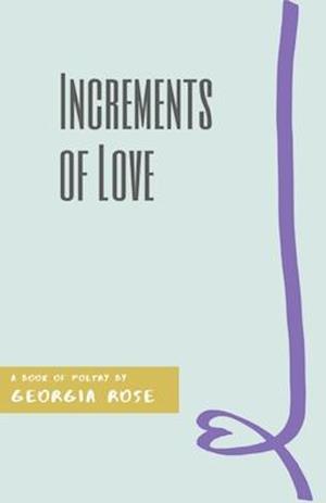 Increments of Love