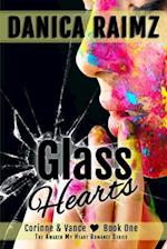 Glass Hearts (Awaken My Heart