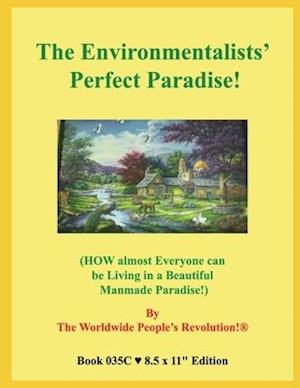 The Environmentalists' Perfect Paradise!