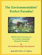 The Environmentalists' Perfect Paradise!