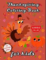 Thanksgiving Coloring Book for Kids Ages 2-5: And activity book kids ,drawings for coloring and Learning and entertainment and pleasure , Things Color