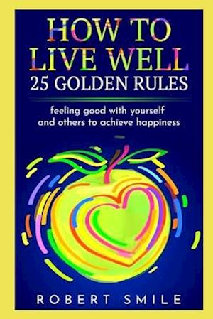 How to Live Well