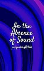 In The Absence Of Sound