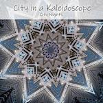 City in a Kaleidoscope