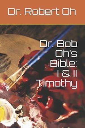 Dr. Bob Oh's Bible