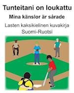 Suomi-Ruotsi Tunteitani on loukattu/Mina känslor är sårade Lasten kaksikielinen kuvakirja