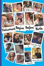 Fatherhood Begins Before Birth