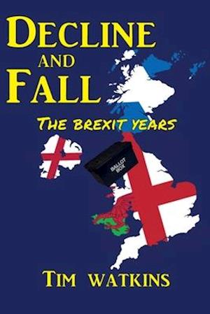 Decline and Fall: The Brexit Years