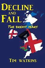 Decline and Fall: The Brexit Years 