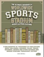 The Ultimate Database for Worldwide Sports Stadium Book and Publications