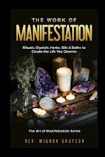 The Work of Manifestation