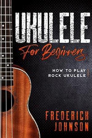 Ukulele For Beginners