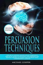 Persuasion Techniques Second Edition