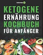 Ketogene Ernährung Kochbuch für Anfänger