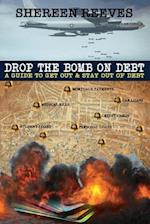 Drop the Bomb on Debt