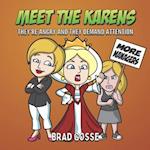 Meet The Karens: They're Angry And They Want Attention 