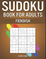 Sudoku Book for Adults Fiendish: 400 Hard, Extra Hard & Extreme Sudokus - A4 