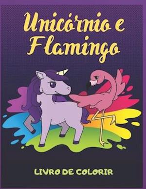 Unicórnio e Flamingo