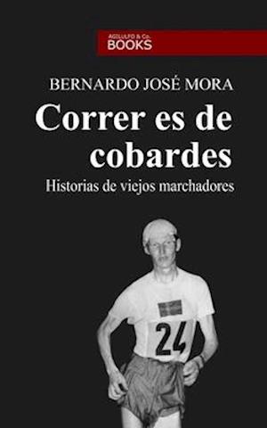 Correr es de cobardes