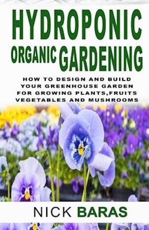 Hydroponic organic gardening