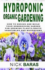 Hydroponic organic gardening