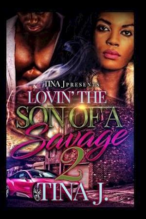 Luvin The Son of a Savage 2