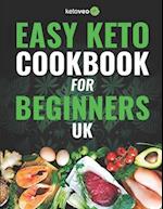 Easy Keto Cookbook for Beginners UK: 150 Quick & Easy, 5 Ingredient Keto Diet Recipes 