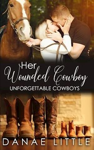 Her Wounded Cowboy: A Clean & Wholesome Cowboy Romance