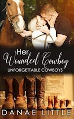 Her Wounded Cowboy: A Clean & Wholesome Cowboy Romance 