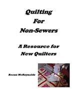 Quilting for Non- Sewers