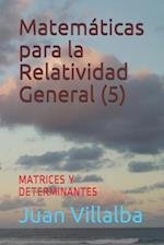 Matemáticas para la Relatividad General (5)