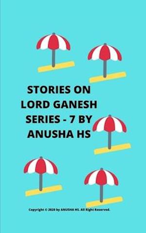 Stories on Lord Ganesh series-7