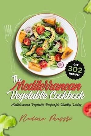 The Mediterranean Vegetable Cookbook