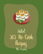 Hello! 365 No-Cook Recipes