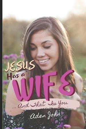 Jesus Has A Wife