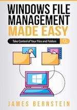 Windows File Management Made Easy: Take Control of Your Files and Folders 