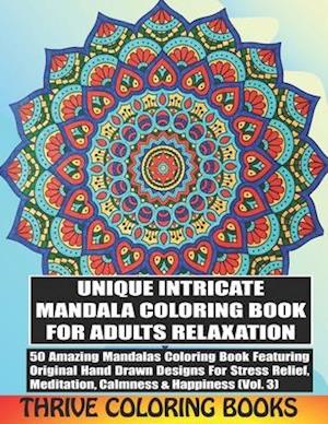 Unique Intricate Mandala Coloring Book For Adults Relaxation